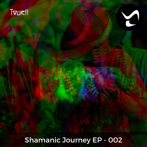 Taurii - Shamanic Journey 2 [002]